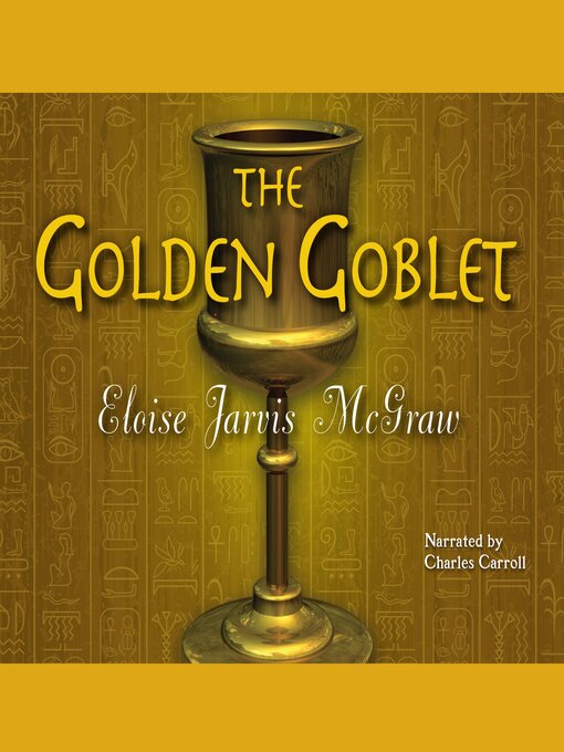 Title details for The Golden Goblet by Eloise Jarvis McGraw - Wait list